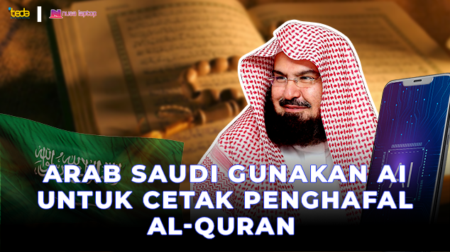 Arab Saudi Gunakan AI untuk Cetak Penghafal Al-Quran